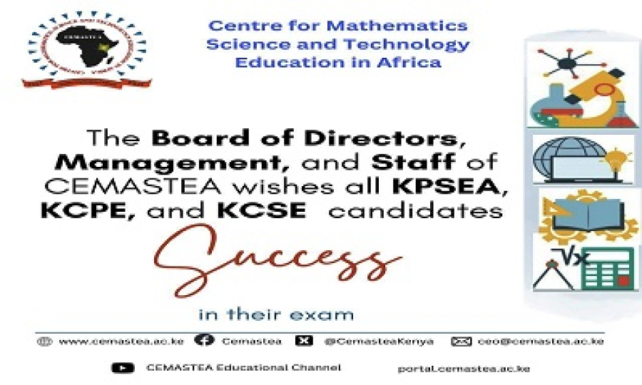 Success Wishes to all KPSEA, KCPE and KCSE Candidates